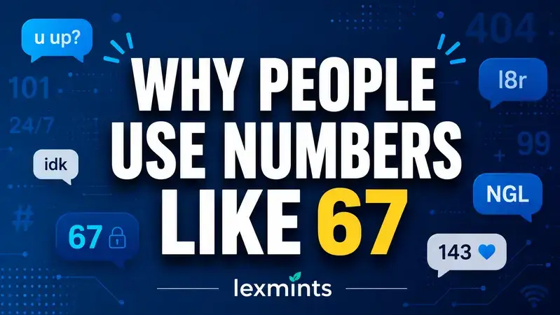 WHY PEOPLE USE NUMBERS LIKE 67