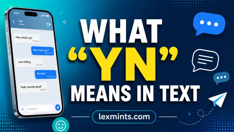 WHAT “YN” MEANS IN TEXT