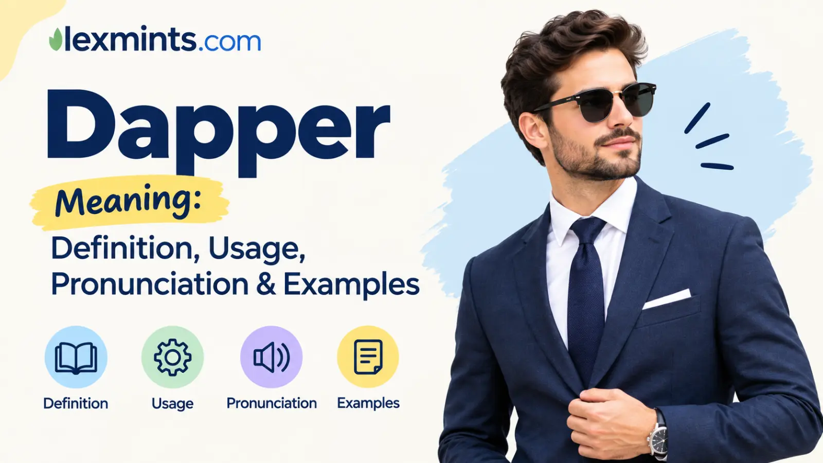 Dapper Meaning: 7 Powerful Examples, Uses & Definition