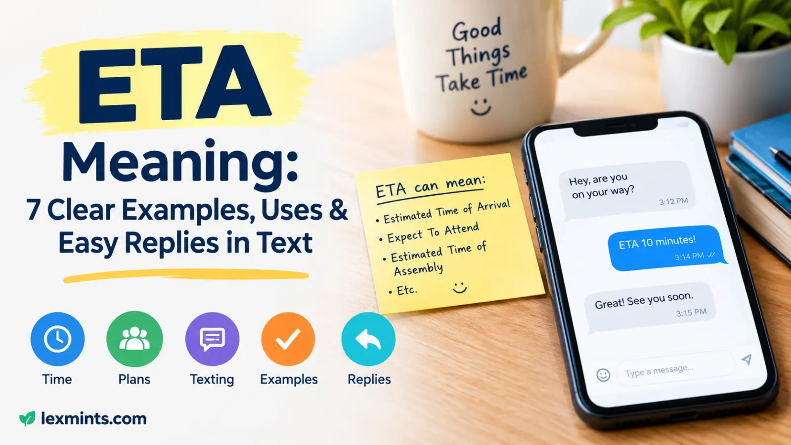 ETA Meaning: 7 Clear Examples, Uses & Easy Replies in Text